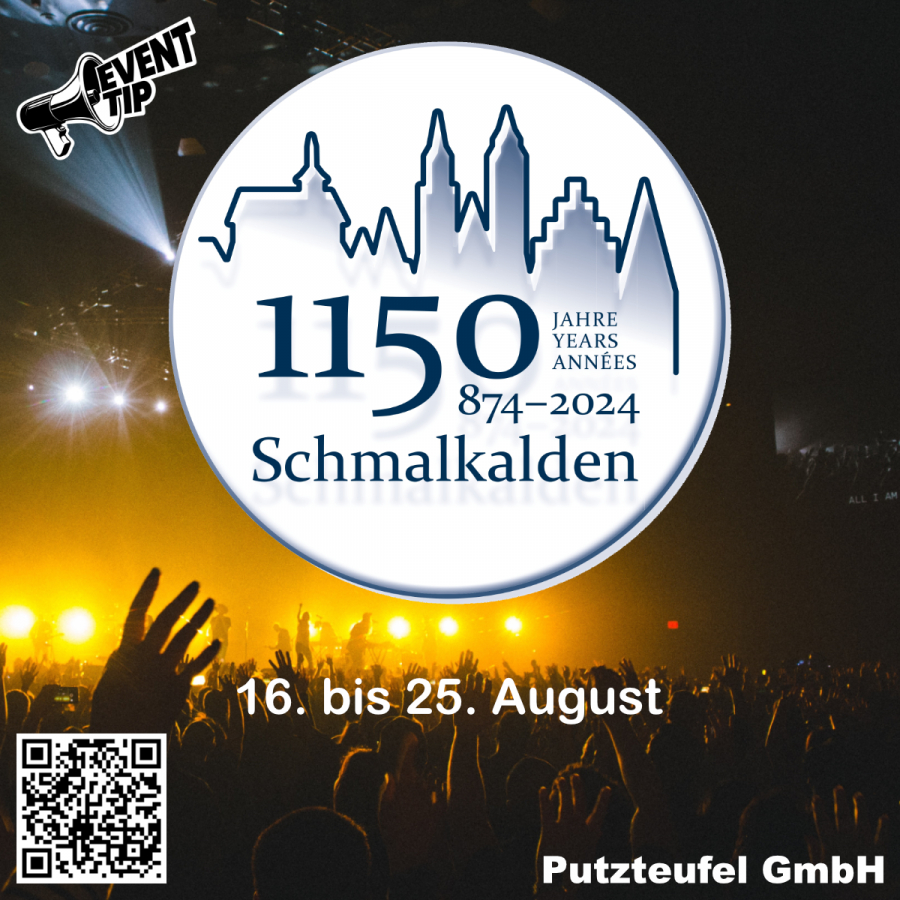 Eventtipp zur 1150-Jahr-Feier Schmalkaldens 2024 mit Logo, Konzertstimmung und Veranstaltungsdatum.